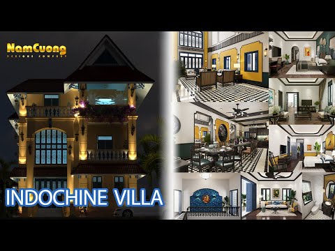 INDOCHINE VILLA - Thời Thượng, Đẳng Cấp và Phong Cách | Kiến trúc Nam Cường | Nhà Đẹp NCDC