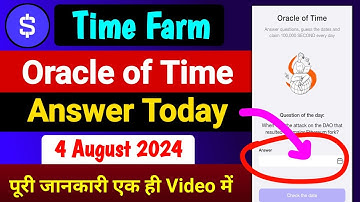 Time farm answer today 4 august | Time farm oracle of time | Time farm answer today