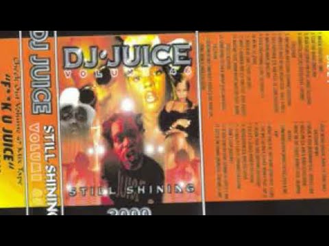 DJ Juice — (Hot)☄Dj Juice - Still Shinin Tape 46 (2000) Trenton, N.J. sides A&B