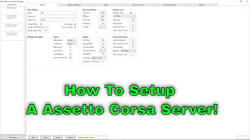 How To Setup A Assetto Corsa Server! (Easy Simple Guide)