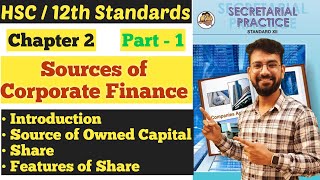 SP || Sources of Corporate Finance || Chapter 2 | Introduction | Owned Capital | Class 12th | HSC |