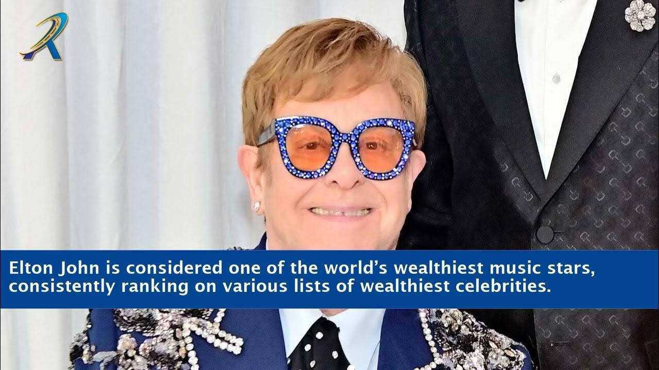 How Much Is Elton John Worth YouTube