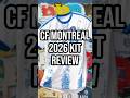 CF Montreal 2026 Kit Breakdown #soccer #ranking #mls