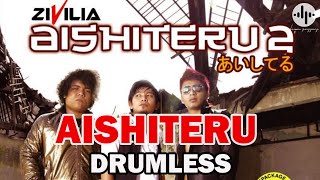 ZIVILIA - AISHITERU // DRUMLESS (HQ Audio)