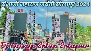 SOLAPUR DJ LINEUP SETUP 🔊💥|| COMPETITION || 🚩संभाजी महाराज🚩 जयंती सोलापुर २०२४ || USE 🎧👌||