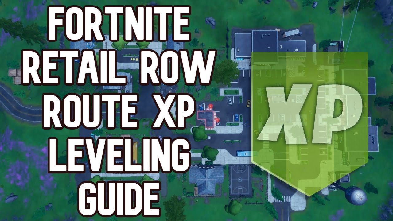 Fortnite Retail Row Route for Easy and Fast XP Farm Guide - YouTube