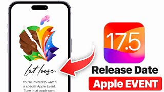 NEW Apple EVENT CONFIRMED \& iOS 17.5 Beta 3 is OUT NOW!