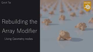 Rebuilding the Array Modifier using Geometry Nodes