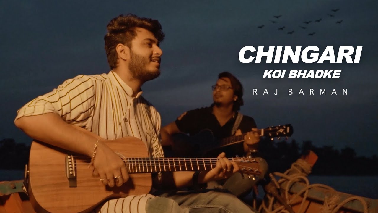Chingari Koi Bhadke | Raj Barman - Unplugged | Cover | RD Burman Chingari Koi Bhadke | Raj Barman - Unplugged | Cover | RD Burman