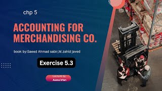 Chp 5|| Exercise 5.3||financial accounting