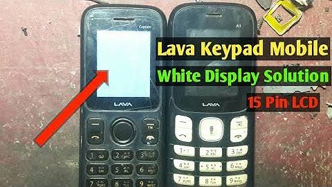 Lava all keypad mobile white display solution - 15 pin white display solution