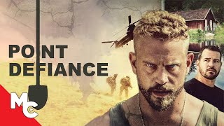 Point Defiance Full War Vet Thriller Movie