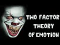 Two-Factory Theory of Emotion (Definition + Experiments + Examples)