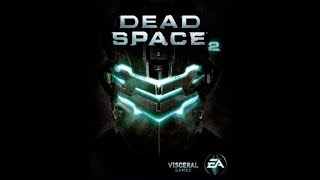 Dead Space 2 русская озвучка