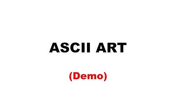 ASCII Art (Demo)