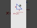 Fast way to find the opposite or Adjacent sides of a Right-angled triangle.