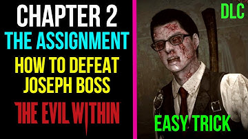 The Evil Within The Assignment - Chapter 2 How To Beat Joseph Boss | MP Trophy