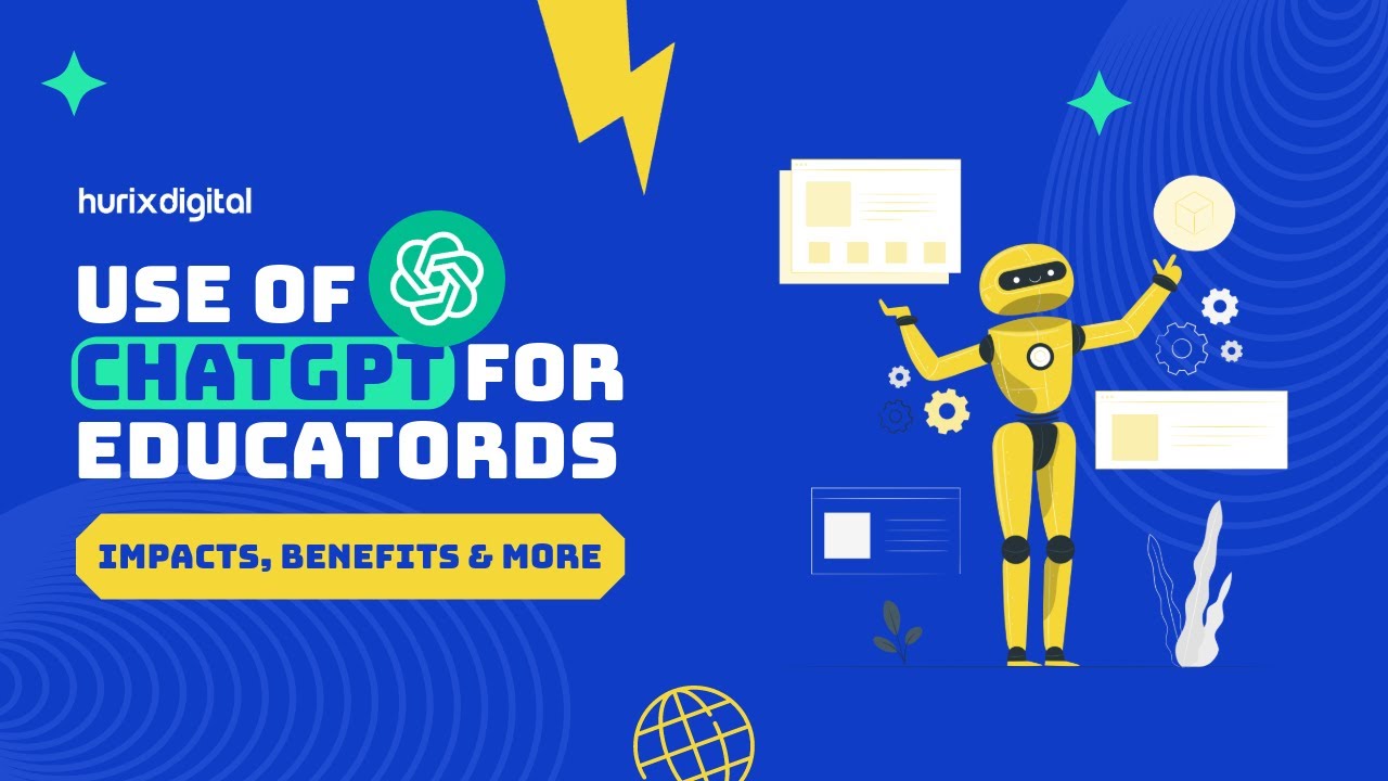 ⁣Use of ChatGPT for Educators in 2024 (Impacts, Benefits, and More) | Hurix Digital