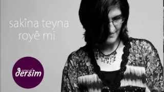 sakîna teyna | royê mi Resimi