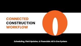 Scheduling, Field Updates & Financials: All in One System | Connected Construction Workflow Series