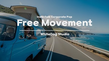 Indie Folk Corporate Pop by WhiteDog Studio / Free Movement
