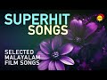 Superhit songs  selected malayalam film songs  satyam audios