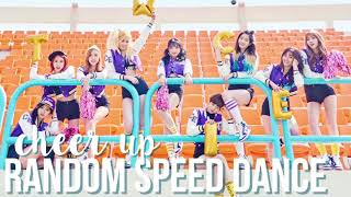 Twice - Cheer Up Random Speed Dance Challenge