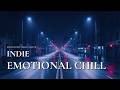 Indie Chill Music for Lonely Nights with Rainy City to Relax, Focus, Study and Calm Your Mind