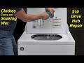 Wash machine wont spin or drain properly  grinding noise  clothes come out wet
