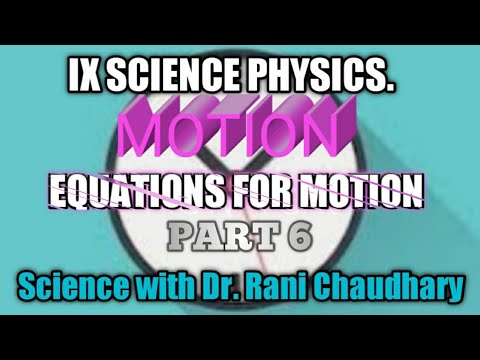 IX PHYSICS MOTION EQUATIONS OF MOTION PART 6 