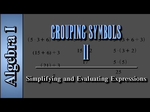 Algebra I: Grouping Symbols (Level 2 of 2) | Simplifying and Evaluating Expressions