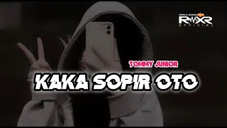 (kaka sopir oto)(remix🌴🔊(Tommy junior)2024