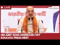 HM Amit Shah addresses press conference in Kolkata