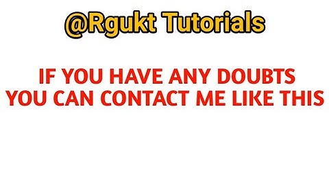 If You have any doubts you can contact me|@rgukttutorials |iiit latest news