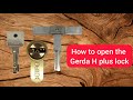 How to open the gerda h plus lock    h  medvejatnikcomua
