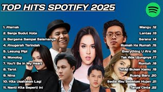 TOP HITS 2025 | KUMPULAN LAGU SANTAI TEMAN KERJA | MUSIK TRENDING TIKTOK & SPOTIFY | CD QUALITY