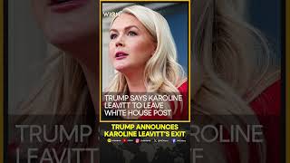 Trump Says Karoline Leavitt To Step Down As White House Press Secretary Shorts