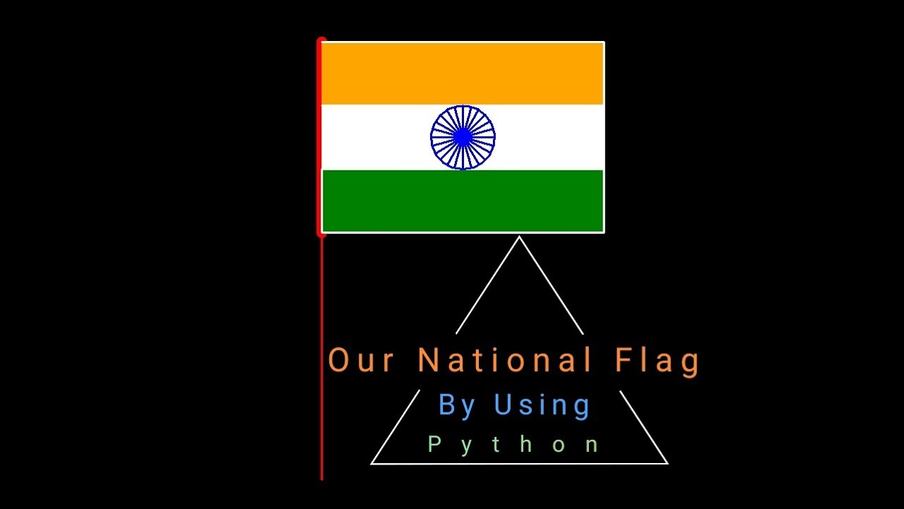 How to create Indian flag using Python |Hindi | Python Tutorial | Happy ...