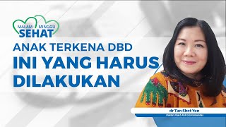 Gejala Demam Berdarah pada Anak, Berikut Ini yang Harus Dilakukan