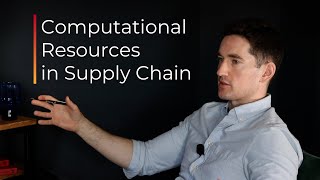 Computational Resources in Supply Chain - Ep 167