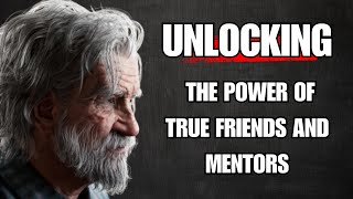 Unlocking the Power of True Friends and Mentors #beyondwords #bestquotes