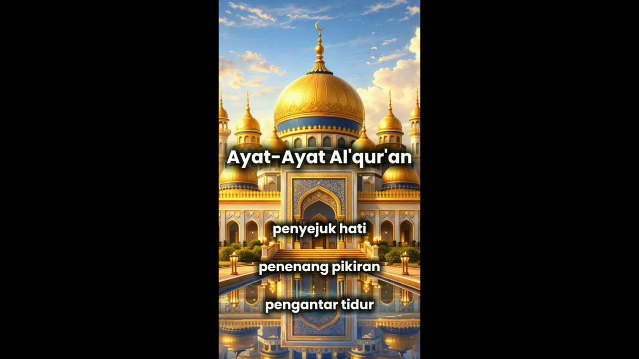 Ayat Al qur'an penyejuk hati.