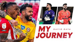 DAVID RAYA | MY JOURNEY ?