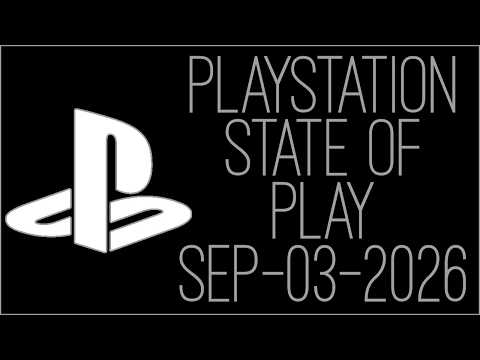 『RSS』PlayStation State of Play SEP-03-2026