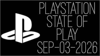 『RSS』PlayStation State of Play SEP-03-2026