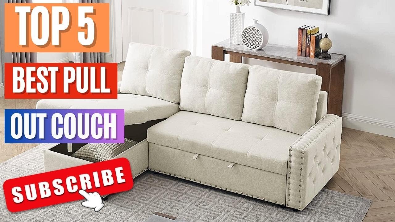 Top 5 Best Pull Out Couch 2023 Most Comfortable Pull Out Couch YouTube