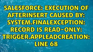 Famous execution of AfterInsert caused by: System.FinalException: Record is read-only:... Profile