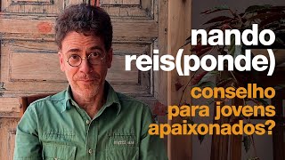 Nando Reis(ponde) - 13º Episódio: conselho para jovens apaixonados, dicas de séries, parcerias e +