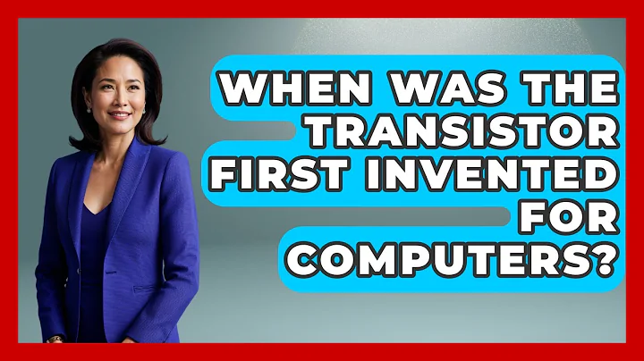 When Was The Transistor First Invented For Computers? - Firsts of the World