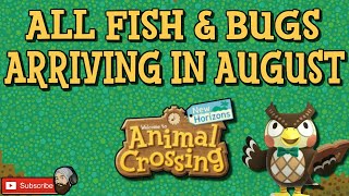 ACNH ALL NEW FISH IN AUGUST & ALL NEW BUGS IN AUGUST:Animal Crossing New Horizons August Fish & Bugs ACNH ALL NEW FISH IN AUGUST & ALL NEW BUGS IN AUGUST:Animal Crossing New Horizons August Fish & Bugs